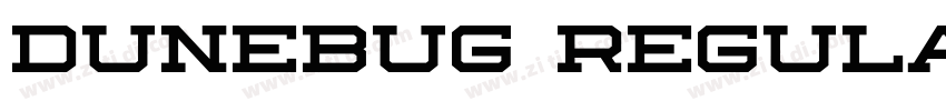 Dunebug Regular字体转换 Dunebug Regular字体转换